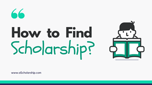 How to Find and Apply for Scholarships in 2021?